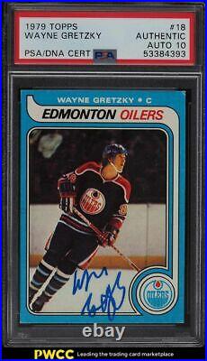 1979 Topps Hockey Wayne Gretzky ROOKIE RC PSA/DNA 10 AUTO #18 PSA AUTH